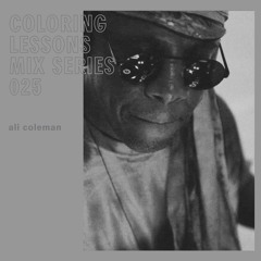 Coloring Lessons Mix Series 025: Ali Coleman