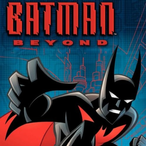 Stream Batman Beyond - 01x01 - Teri Garr - Mary McGinnis 01 by Dominik  Papiernik | Listen online for free on SoundCloud