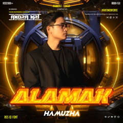 AM - ALAMAK 9JT - ( HAMUZHA ) #ANTIMENYEMENYE!!!