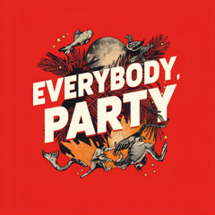 Everybody Party (P-11) Free Download!!!