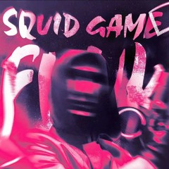 SQUID GAME FUNK - Lyke & Bino & Sayfalse
