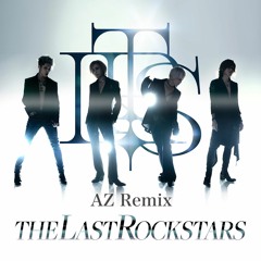 The Last Rockstars / AZ Remix