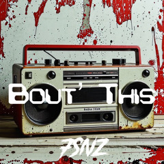Bout This [Free Download]