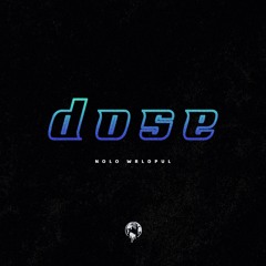 Dose