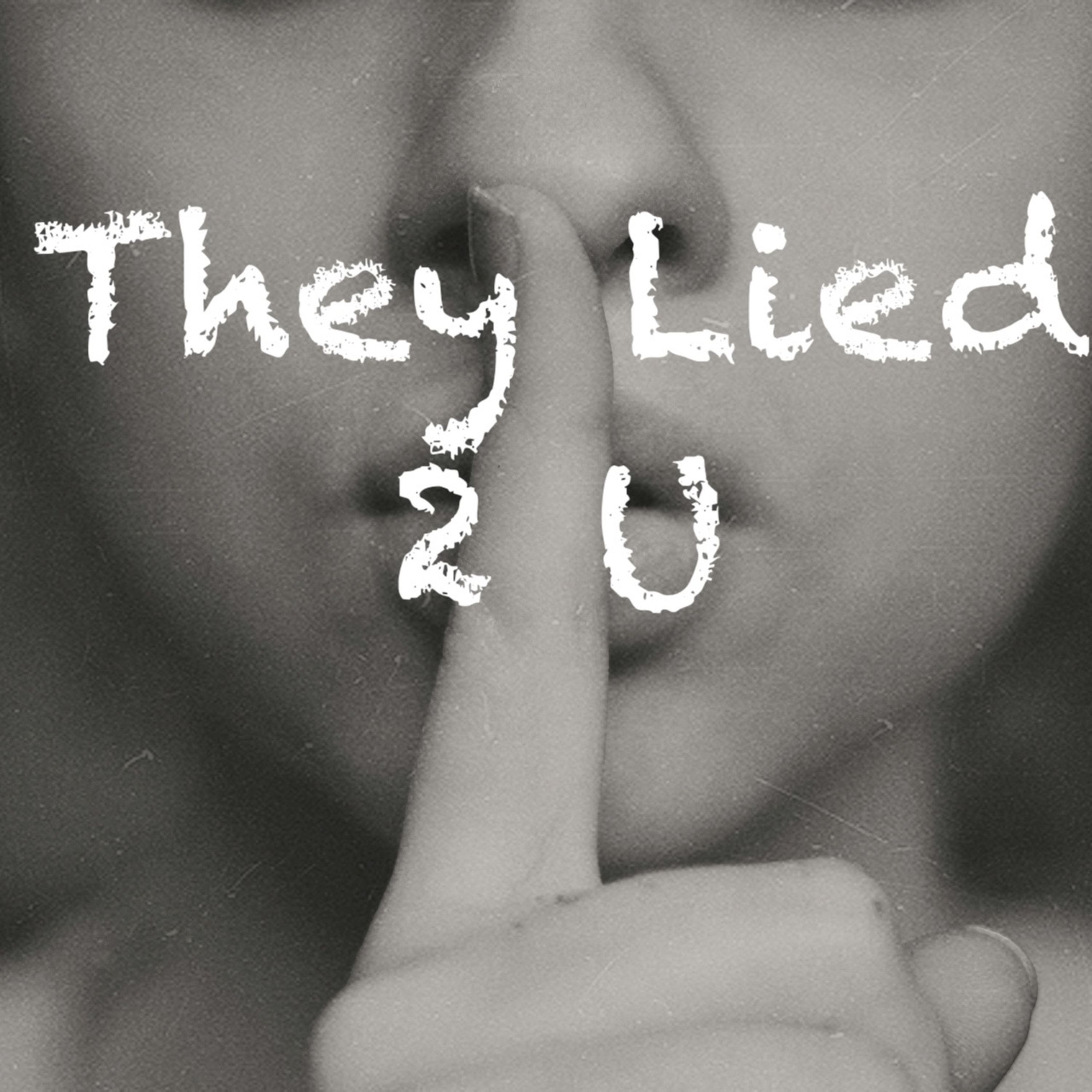 They Lied 2 U episode artwork
