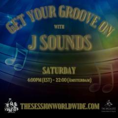 Get Your Groove On with J Sounds (Week 12) (2022)