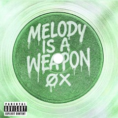 Melody Is A Weapon (Original Mix)