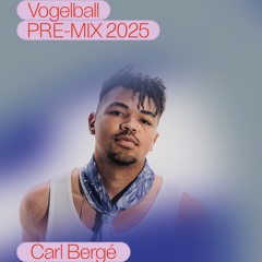 CARL BERGÉ: PRE-MIX Vogelball 2025
