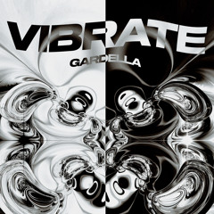 Gardella - Vibrate