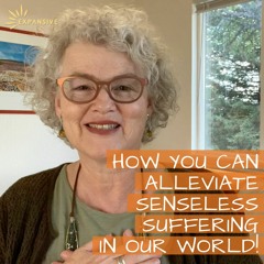 How to release some of your suffering as a way to bring healing to our world!