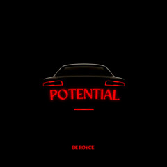 De Royce - Potential