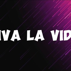 Viva La Vida (speed up version) ( BANGER MAKER REMIX)