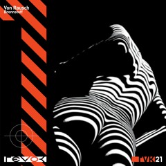VonRausch - Brennstoff EP - Teaser Previews including HATELOVE remix - RVK21