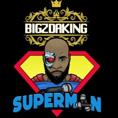 BigzDaKing - SUPERMAN - Prod. OpenMindedCreation