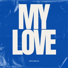 MY LOVE (BOOTLEG EDIT)