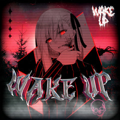 Wake Up