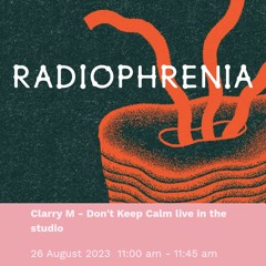 Clarry M Radiophrenia Performance 2023