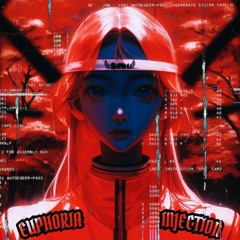 Euphoria Injection