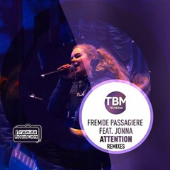 Fremde Passagiere Feat. Jonna - Attention (Christian W. Remix)Snippet