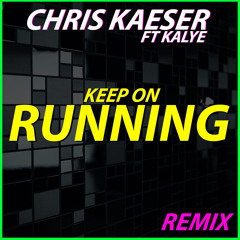 Keep on Running (Dub Edit) [feat. Kalye]