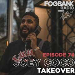 Fogbank Radio with J Paul Getto - Episode 74 - Joey Coco Takeover