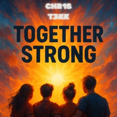 TOGETHER STRONG - The Funeral - CHR1ST3KK RMX [HARDTEKK]