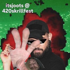 itsjoots @ 420Skrillfest