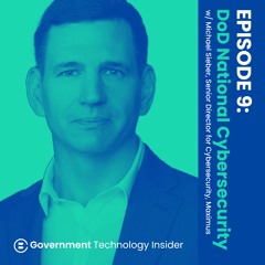 EP 9 - DoD Leverages Cyber Threat Intelligence for National Security