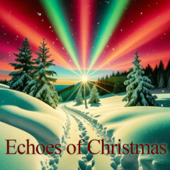 Echoes of Christmas