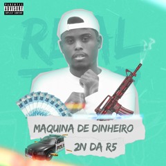 Máquina De Dinheiro (PROD. THE KONG)