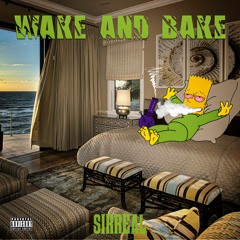 Wake And Bake - SIRREAL