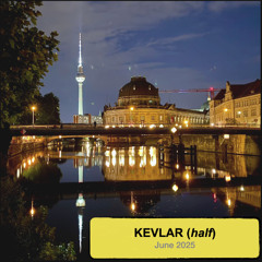 2025 KEVLAR (half) - Signals from Mitte I