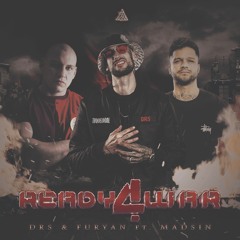 DRS & Furyan Ft. Madsin - Ready 4 War