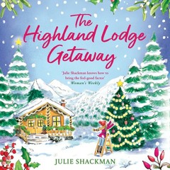 The Highland Lodge Getaway, By Julie Shackman, Read by Rebecca McClay