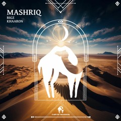 BiGz & Khaaron - Mashriq (Original Mix) - Cafe De Anatolia