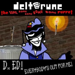 /Deltarune:TSSSSSP/ D. Ed, The Bard or Whatever. (No lyrics.)