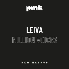 Leiva x Otto Knows - Como Si Fueras a Morir Mañana x Million Voices (PMK Mashup)