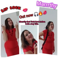 Lip lock 💋 - Yazh, Marrrthy, Andrea & Mc Josy Zika