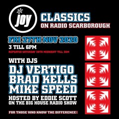 DJ Vertigo. JOY CLASSICS. Scarborough FM. 27-11-20