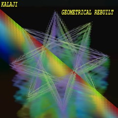KalaJi - Geometrical Rebuilt - 4 - Goa Girl Power