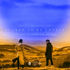 Martin Garrix x Dua Lipa - Scared to Be Lonely (Chassi x Stryer Remix) [FREE DOWNLOAD]