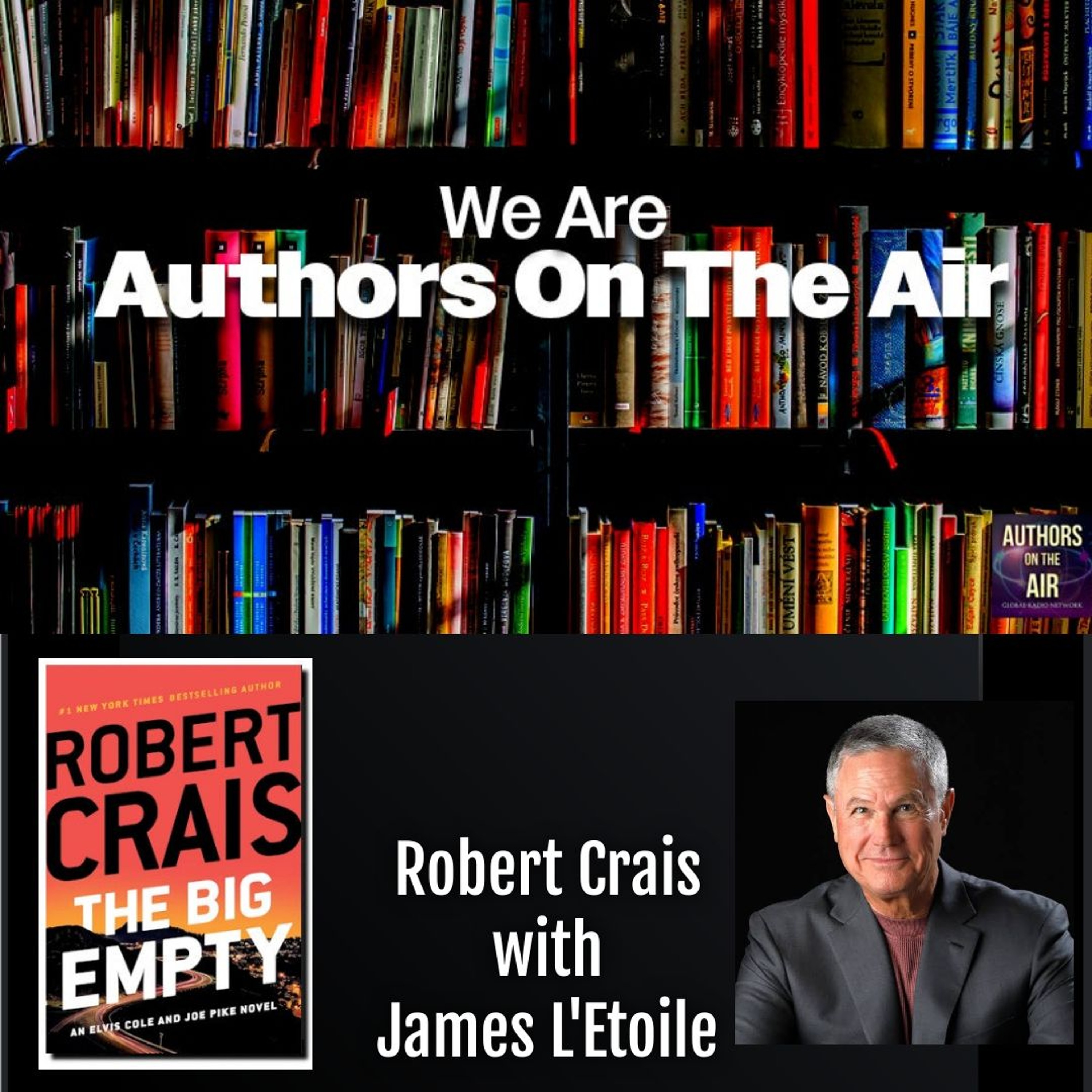 cover of episode Robert Crais The Big Empty  Authors on the Air