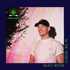 Select Motion - Clinical Mix #5