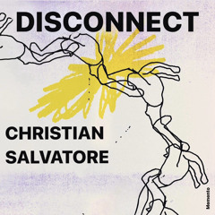 Christian Salvatore - Disconnect