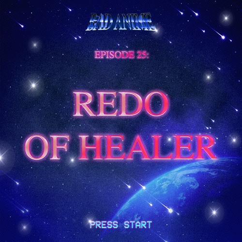 Redo Healer Anime, Redo Healer Free Stream