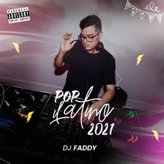 DJ FADDY - POP LATINO 2021