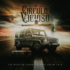Mi Círculo Vicioso (feat. Grupo Los de la O)