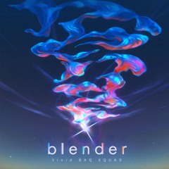 blender (toya full alt. vocal) | vivid bad squad / vbs (project sekai)
