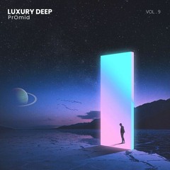 Luxury Deep Vol .9