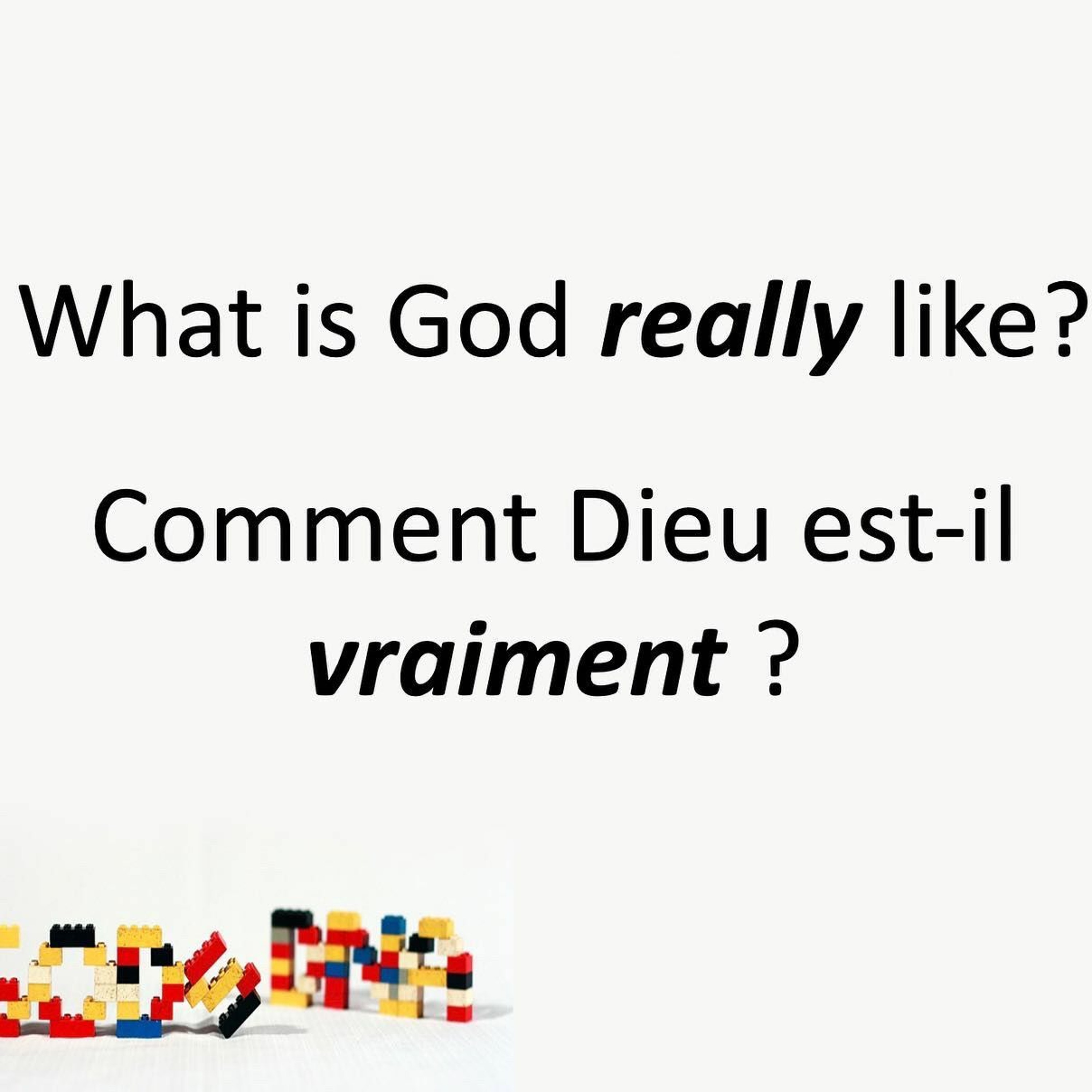 22.10.2022 - Comment Dieu est-il vraiment? - Partie 2 (Steve Wimble) episode artwork
